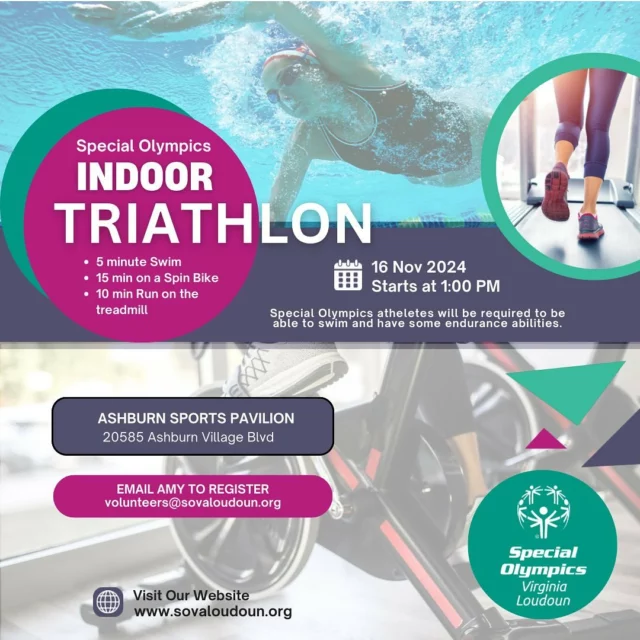 Special Olympics athletes, join us for the first Special Olympics Indoor Triathlon, November 16 at 1:00 at the Ashburn Sports Pavilion! 

You will be treated to a:

🏊5 minute swim
🚴15 minutes on a spin bike
🏃10 minute walk/run on the treadmill

🏅You will receive a t shirt and medal for participation. 

Athletes should be able to swim and have some endurance abilities, it doesn’t have to be biking, running and swimming.  It can also be participation in other movement sports. 

For more information and to register, please contact Amy at volunteers@sovaloudoun.org

#specialolympicsva #inclusionmatters #loudoun #loudouncounty #loudouncountyva #newsletter #soval #loudouncountyvirginia #registertoday #loudouncountyvolunteer #specialolympics #neurodiversity  #ashburnva #ashburnvillagesportscomplex #triathlon
